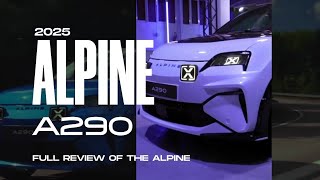 Full Review of the 2025 Alpine A290  Performance Features and Driving Experience [upl. by Garek]