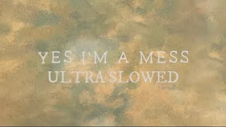 AJR  Yes I’m A Mess Ultra Slowed [upl. by Sirahs]