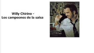 Willy Chirino  Los campeones de la salsa [upl. by Sina]