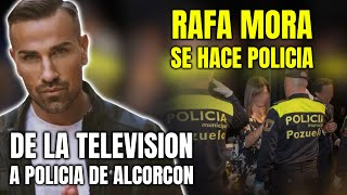 🔴El NUEVO TRABAJO de RAFA MORA muy lejos de estar en la TELEVISION a POLICIA LOCAL [upl. by Drofniw]