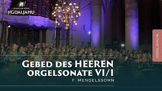 Gebed des HEEREN  sonate voor orgel opus 65 nr VII  Chr Koor Jigdaljahu [upl. by Nathanoj]