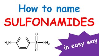 How to name Sulfonamides in easy way [upl. by Oivatco]