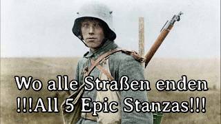 Wo alle Straßen enden  All 5 Epic Stanzas World War I Version [upl. by Irpak]