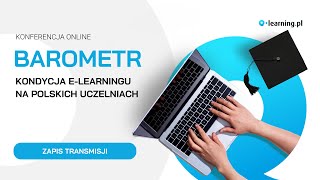 KONFERENCJA Barometr  kondycja elearningu na polskich uczelniach [upl. by Eldon]