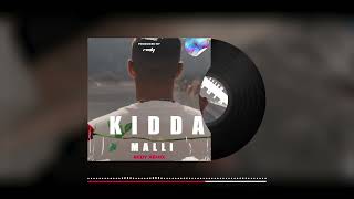 KIDDA  MALLI Redy Remix [upl. by Delgado]