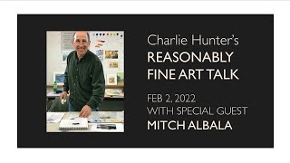 61 REASONABLY FINE ART TALK Mitch Albala [upl. by Jo Ann]