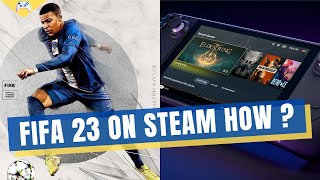 FIFA 23 on Steam Deck How to Set it Up and Get Playing [upl. by Sage]