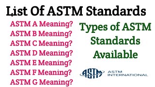 ASTM Standards List  Know How Many Type ASTM Standards Available [upl. by Cortney843]