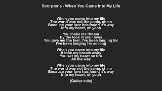 Scorpions  When You Came Into My Life  Lyrics [upl. by Erehpotsirhc]