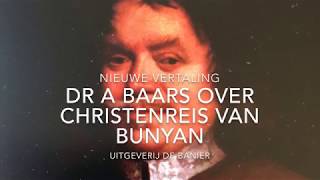 Dr A Baars over uitgave Christenreis van John Bunyan [upl. by Xymenes145]