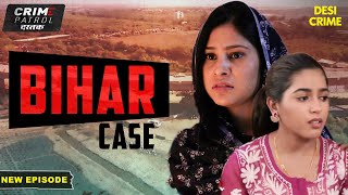 Parul का इंसानियत को शर्मसार कर देने वाला Case  Crime Patrol Series  TV Serial Latest Episode [upl. by Yrhcaz711]