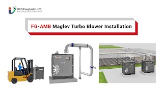 FGAMB Maglev Turbo Blower Installation [upl. by Supple]