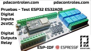 Testing Digital Inputs and Outputs ES32A08 ESP32 ESPIDF  PDAControl [upl. by Eboh]