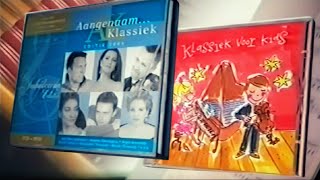 Aangenaam Klassiek editie 2005 amp Klassiek Voor Kids  TV Reclame 2005 [upl. by Anelle962]