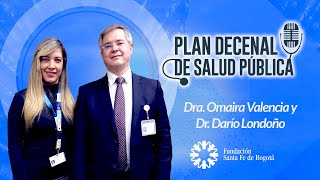 31 ¿Sabes qué es el Plan Decenal de Salud Pública  Dra Omaira Valencia [upl. by Anifad]