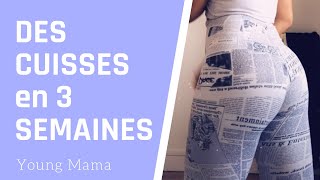 DES CUISSES EN 3 SEMAINES CHALLENGE [upl. by Ahsema]