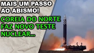 ESCALADA Coreia do Norte faz teste nuclear recorde em meio as crescentes tensões com a Ucrânia [upl. by Arakihc922]