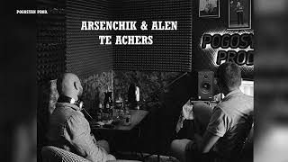 ARSENCHIK amp ALEN  Te Achers [upl. by Gilbertson]