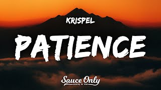 Krispel  Patience Lyrics [upl. by Scheck]