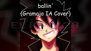 Ballin Gramajo IA cover [upl. by Ettenot648]