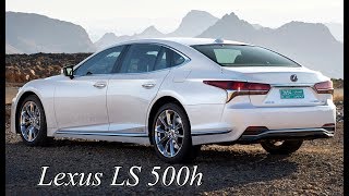 2018 Lexus LS 500h  Bold Design and Enhanced Performance [upl. by Arracahs]