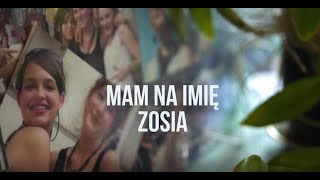 Mam na imię Zosia  asystenci zdrowienia [upl. by Filmer422]