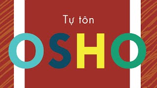 Sách Nói Tự Tôn  Osho promovideo [upl. by Ramsay]