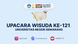 🔴  LIVE  Upacara Wisuda ke121 Universitas Negeri Semarang UNNES Kamis 20 Juni 2024 [upl. by Latsyrcal981]