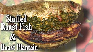 How to Make  Cook Jamaican Callaloo Stuffed Roast Fish  Roasted Ripe Plantain  Tiki Cooks Tv [upl. by Nosahc]