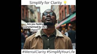 7 Simple Steps to Simplify Your Life for Mental Clarity [upl. by Rowell]