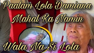 LOLA DAMIANA PATAY NA  NAMAALAM NA SI LOLA DAMIANA [upl. by Calisa840]