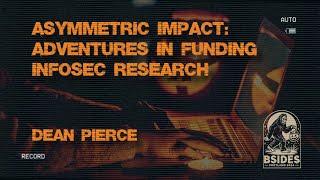 Asymmetric Impact Adventures in funding infosec research BSidesPDX 2024 [upl. by Kimberlyn]