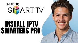 How To Install IPTV Smarters Pro on Samsung Smart TV 2024 [upl. by Hwang]