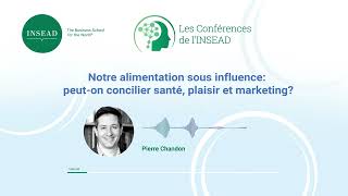 Notre alimentation sous influence  peuton concilier santé plaisir et marketing [upl. by Akino]