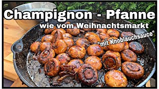 Champignon Pfanne wie auf dem Weihnachtsmarkt Vorstellung Talenttrichter SOGAMBO [upl. by Ayhtnic]