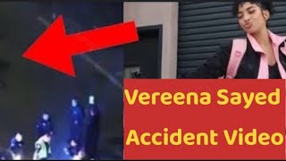 Vereena Sayed Accident [upl. by Oisor]