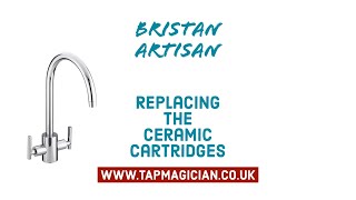 Bristan Artisan  How to fix dripping tap replacing the ceramic cartridges  valves tapmagician [upl. by Palmira460]