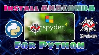 Install Anaconda for Python amp use Spider IDE for Python coding [upl. by Kilan398]