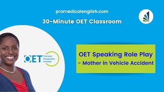 OET Speaking sample for Nursing  Mother in Accident [upl. by Allisirp]