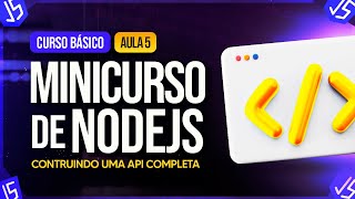 Minicurso de NodeJS  Aula 5  Construindo uma WebAPI [upl. by Hilarius]