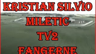 Fangerne Tv2 Kristian Silvio [upl. by Tombaugh]