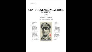 Gen Douglas MacArthur March 1943 by Fred K Huffer  Arr Mark Grauer ASCAP [upl. by Eatnuahc]