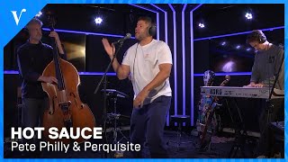 Pete Philly amp Perquisite  Hot Sauce  Radio Veronica [upl. by Nahtnahoj]