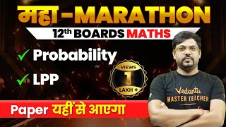 Linear Programming amp Probability Class 12th Revision in One Shot  Maha Marathon  CBSE Board 2024 [upl. by Aznarepse]