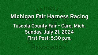 Michigan Fair Harness Racing  Caro  July 21 2024 [upl. by Odnomor]