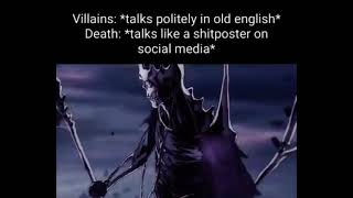 Villains talks politely in old english Death talks like a shitposter on social media [upl. by Joby]