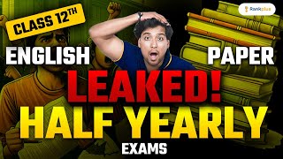 English Paper Leaked  Class 12th English  Half Yearly Exams  Rahul Dwivedi Sir  Rankplus [upl. by Essa30]