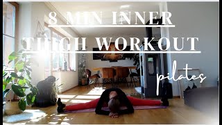 8 MIN INNER THIGH WORKOUT  PILATES  At Home Workout  Easy to follow and effective [upl. by Anirrok]