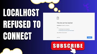 Fix localhost refused to connect  This site can’t be reached  Solved [upl. by Nwahsad]