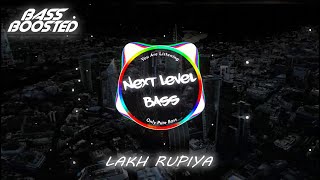 Lakh Rupiya BASS BOOSTED  Veer Sandhu  Latest Punjabi Bass Boosted Songs 2022 4K [upl. by Aseretairam]